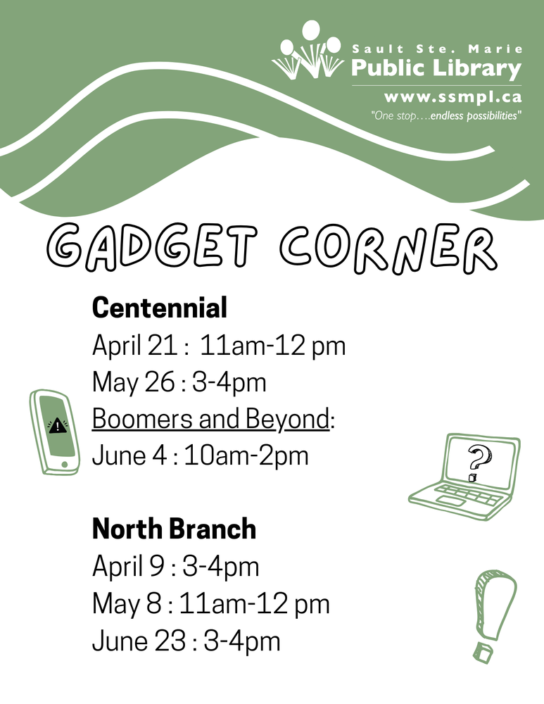 Click here for a machine readable version of our gadget corner poster with upcoming dates and times