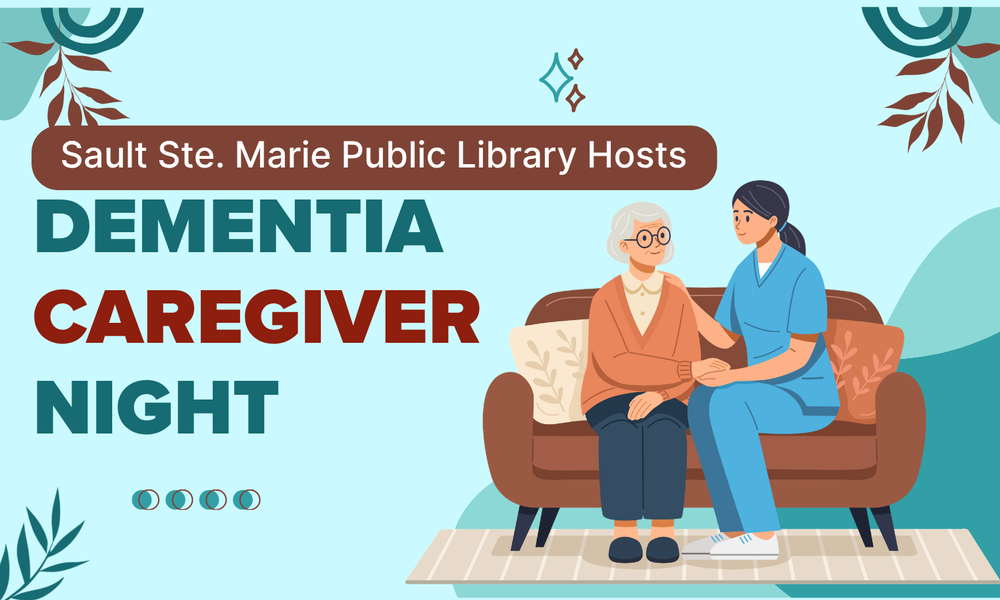 soo saint marie public library hosts dementia caregiver night