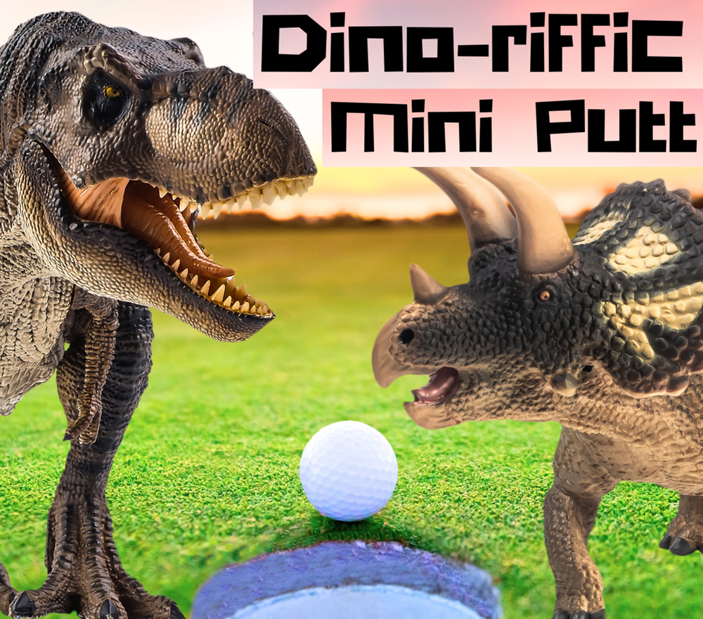 Dino-riffic mini putt