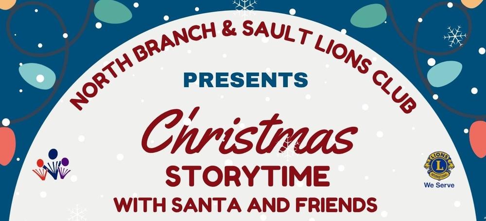 North Branch and Sault Lions presents Christmas storytime with Santa and friends